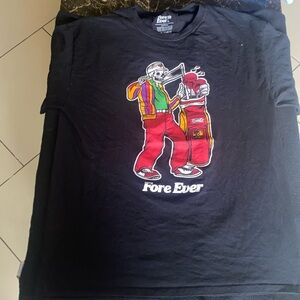 Fore ever t shirt